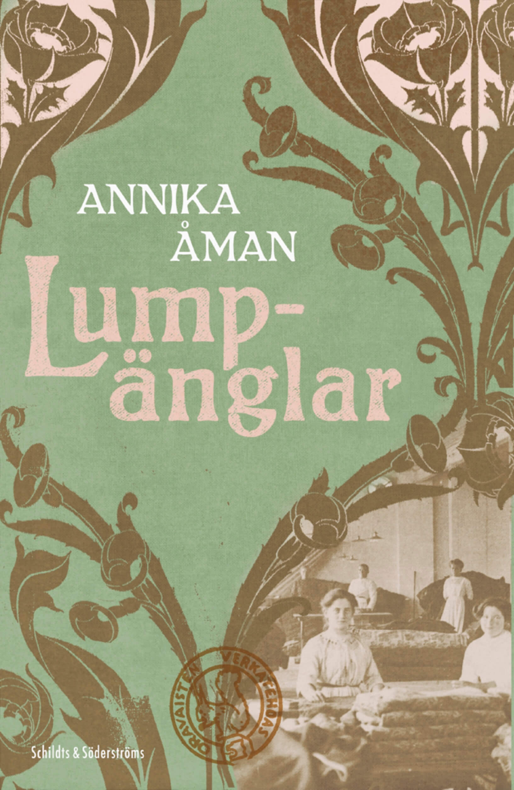 Annika Åmanin romaanin Lumpänglar kansikuva.